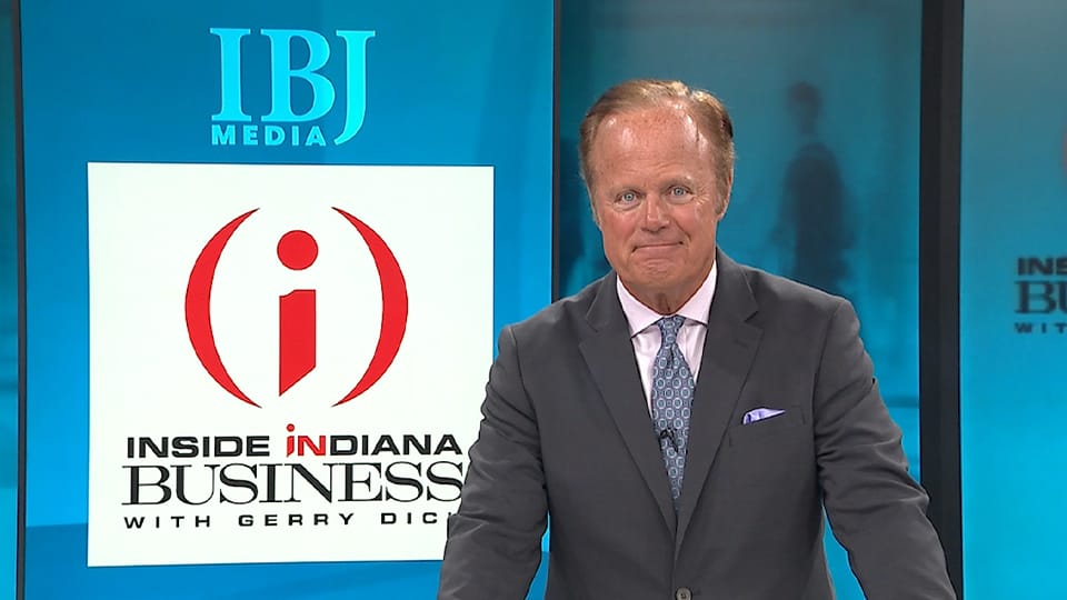 This week on Inside INdiana Business with Gerry Dick